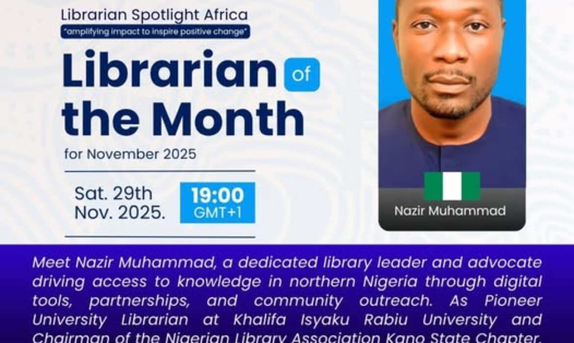Lighting the Path: How Nazir Muhammad Is Transforming Northern Nigeria’s Library Landscape