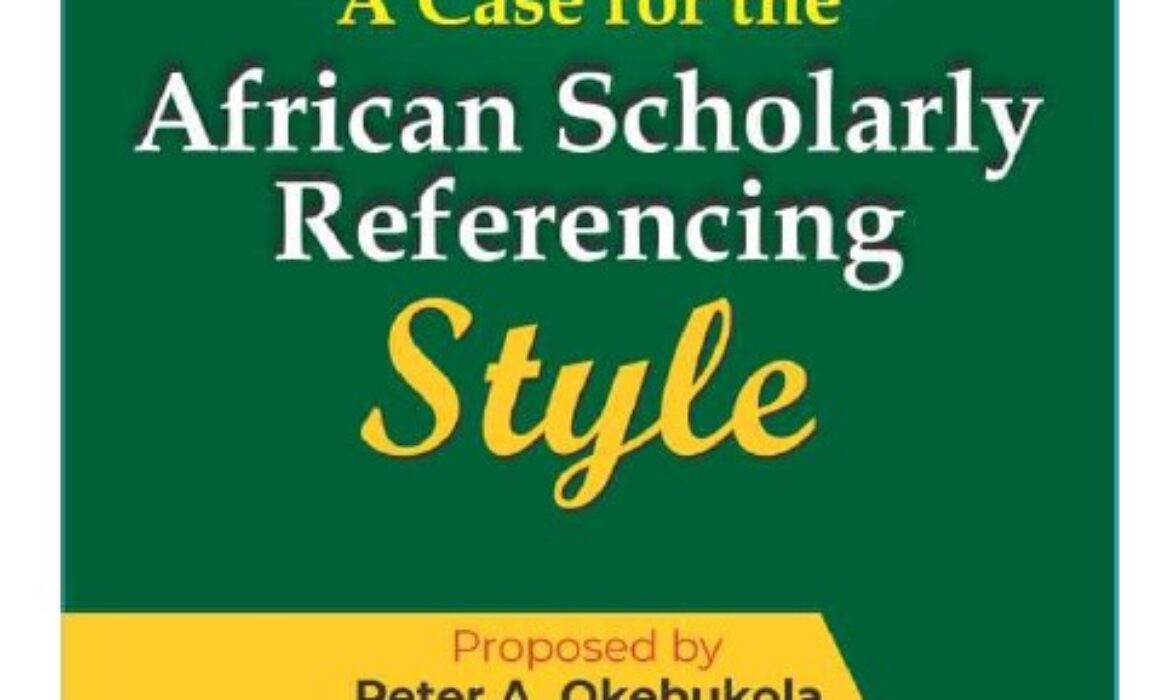 Africa has taken a Bold Step: Launches the African Scholarly Referencing Style (ASRS)
