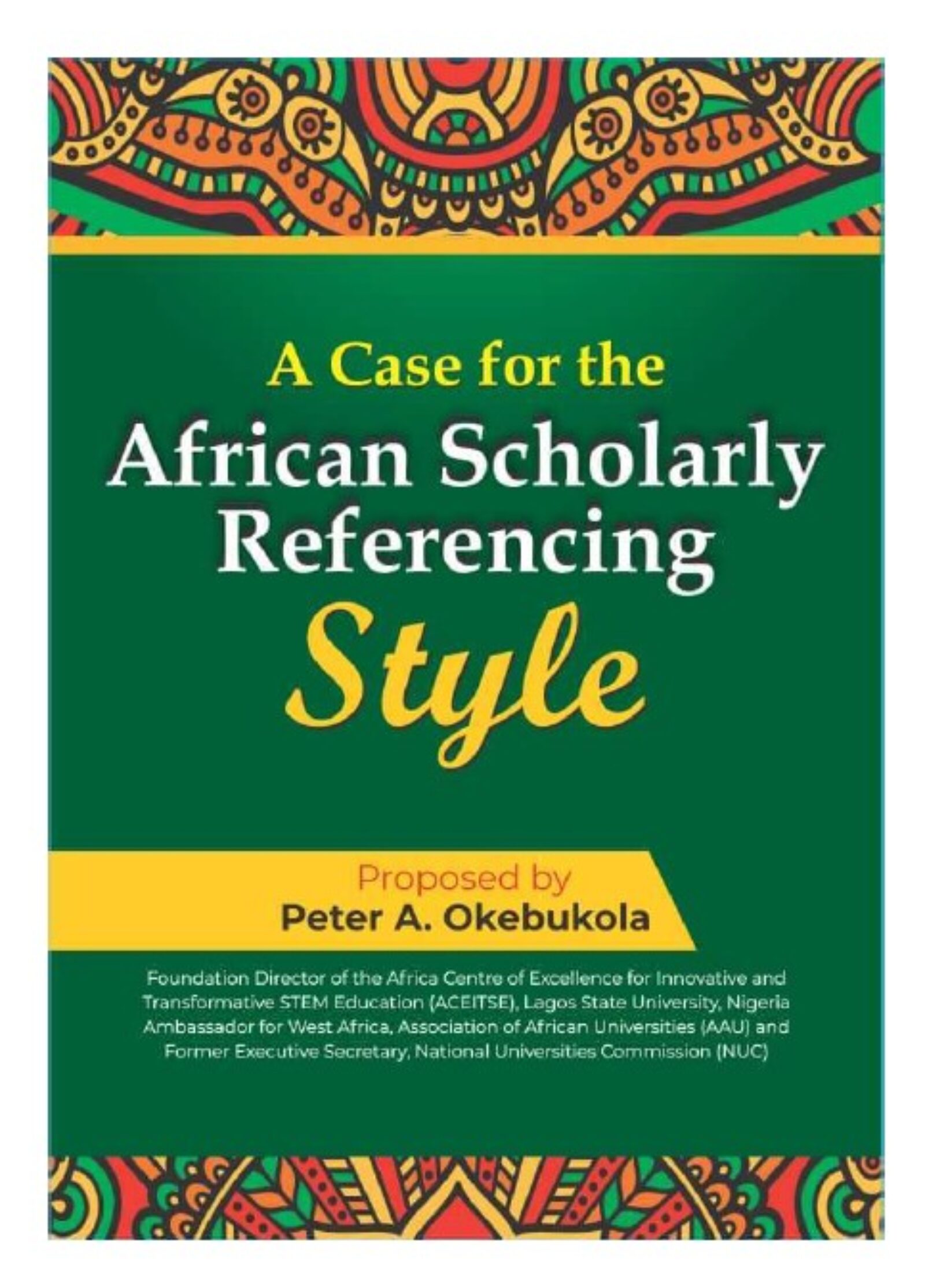 Africa has taken a Bold Step: Launches the African Scholarly Referencing Style (ASRS)